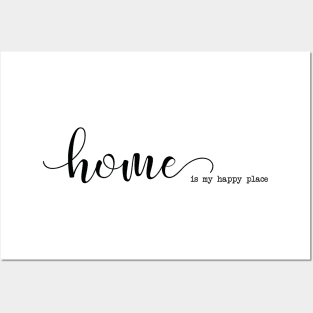 Home is my Happy Place Posters and Art